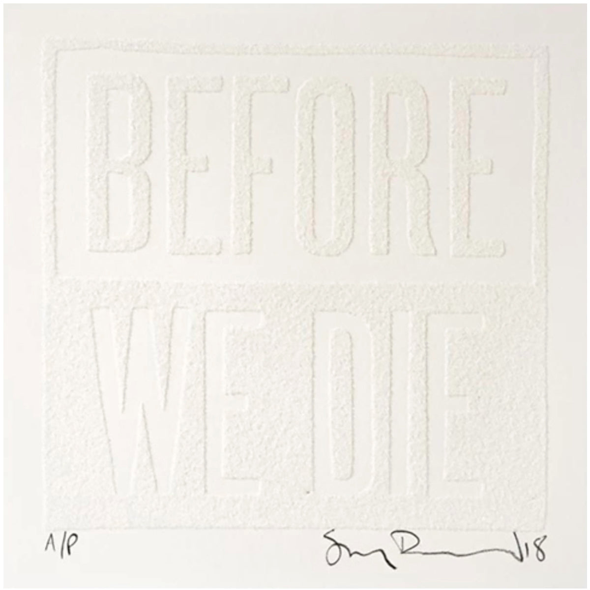 Stanley Donwood - "Before We Die (White)" print