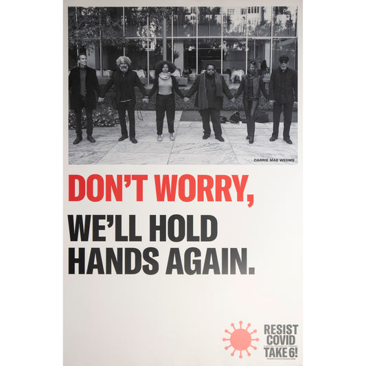 Carrie Mae Weems "Don't Worry" original poster (large)