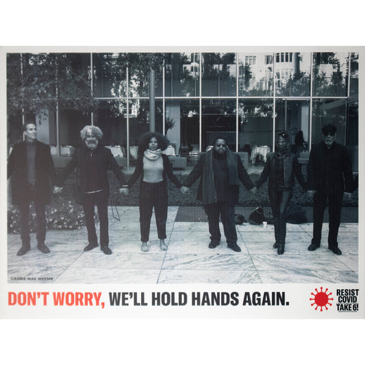 Carrie Mae Weems "Don't Worry" print on corrugated plastic