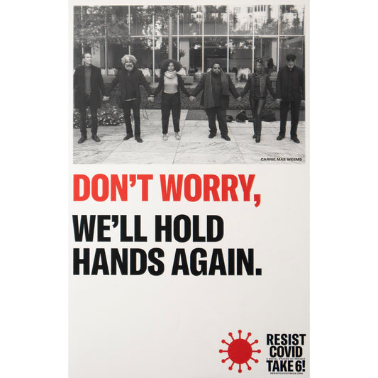 Carrie Mae Weems "Don't Worry" original poster (small)