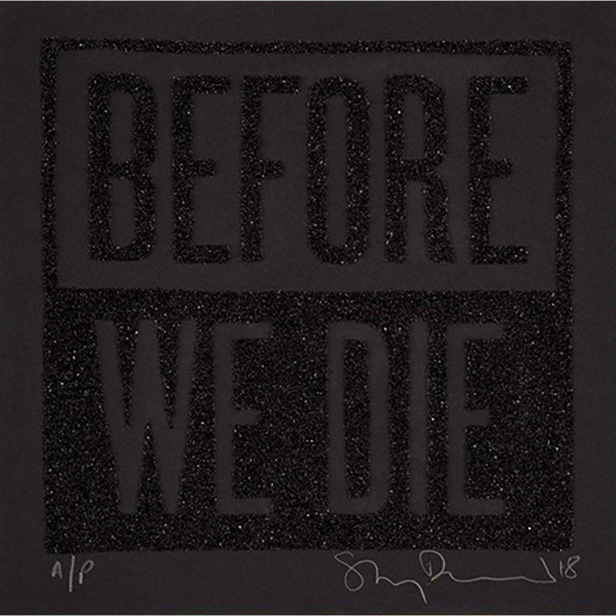 Stanley Donwood - "Before We Die (Black)" print
